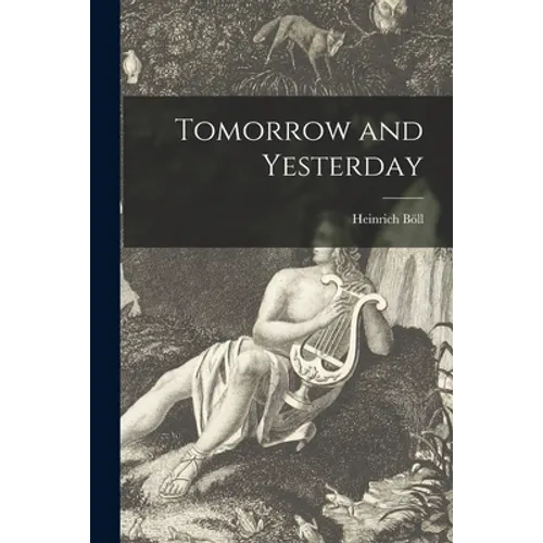 Tomorrow and Yesterday