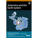 Antarctica and the Earth System
