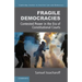 Fragile Democracies