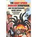 The Giant Spider Invasion Scrapbook: And the Northwoods Movie Empire