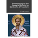 Commentary on the Gospel of St John by Saint John Chrysostom