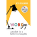 Workjoy: A Toolkit for a Better Working Life