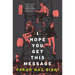 I Hope You Get This Message