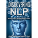 Discovering NLP: Introduction To The Basic Principles Of NLP