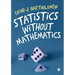 Statistics without Mathematics