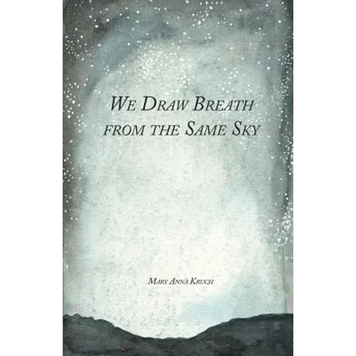 We Draw Breath from the Same Sky