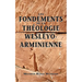 Fondements de la théologie wesleyo-arminienne (Foundations of Wesleyan-Arminian Theology)