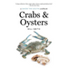 Crabs and Oysters: A Savor the South Cookbook