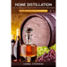Home Distillation: How to Make Alcohol at Home with Your Own Hands: Recipe, Process, Advice, and Equipment + Distiller Supplies