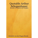 Quotable Arthur Schopenhauer: Kernels of Wisdom and Insights