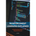 Reinforcement Learning Explained - A Step-by-Step Guide to Reward-Driven AI