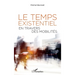 Le temps existentiel en travers des mobilités