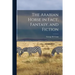 The Arabian Horse in Fact, Fantasy, and Fiction