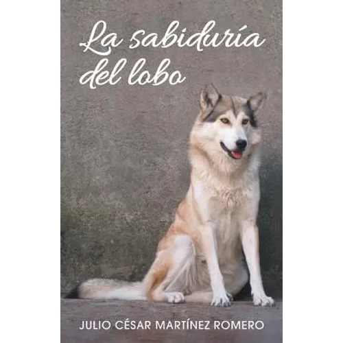 La sabiduría del lobo