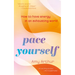 Pace Yourself: How to Have Energy in an Exhausting World