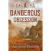 A Dangerous Obsession