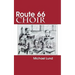 Route 66 Choir: A Comedy