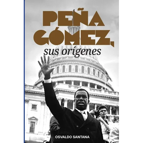 Peña Gómez, sus orígenes