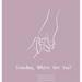 Grandma, Where Are You?: A child's guide to understanding the death of a grandma and the ability to still feel loved by those we have lost.