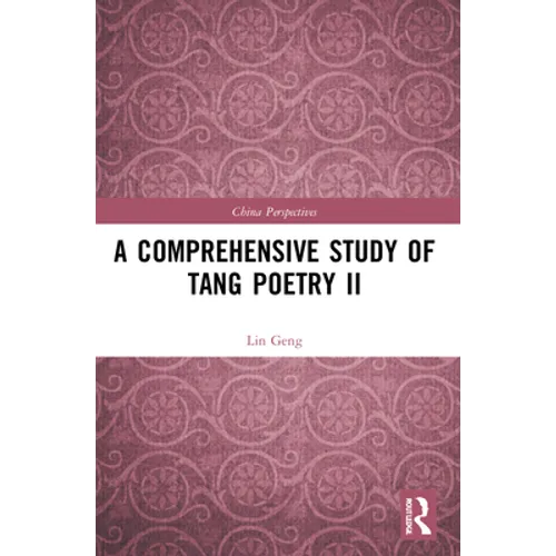 A Comprehensive Study of Tang Poetry II