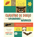 Cuaderno de Dibujo Para Exploradores de la Naturaleza / Sketchbook for Nature Explorers: Lecciones Paso a Paso Para Observar Y Dibujar Animales, Plant