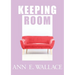 Keeping Room