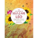 The Little Book of Self-Care for Leo: Simple Ways to Refresh and Restore--According to the Stars