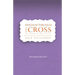 Freedom through the Cross: The cross in God's Plan