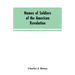 Names of Soldiers of the American Revolution: who applied for state bounty under resolves of March 17, 1835, March 24, 1836, and March 20, 1836, as ap