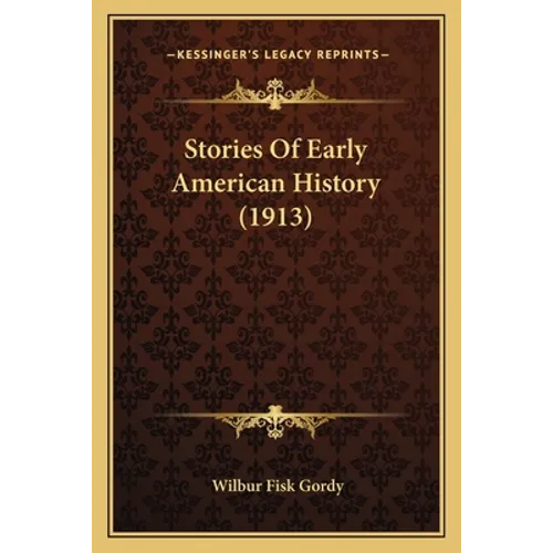 Stories Of Early American History (1913)