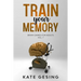 Train your Memory Vol. 7: Brain games for adults