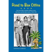 Road to Box Office - The Seven Film Comedies of Bing Crosby, Bob Hope and Dorothy Lamour, 1940-1962
