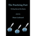 The Practicing Poet: Writing Beyond the Basics