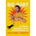 Big Baby: On Endings, Beginnings, and an Interdimensional Cat