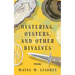 Oystering, Oysters, And Other Bivalves