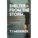 Shelter From The Storm: A Terry Eckhart Detective Novel