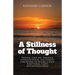A Stillness of Thought