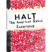 Halt: The American Rehab Experience