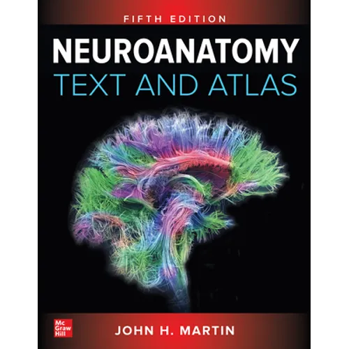 Neuroanatomy Text and Atlas, Fifth Edition