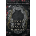 Before the Magic Mirror