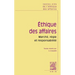 Textes Cles de l'Ethique Des Affaires Marche, Regle, Responsabilite