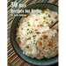 40 Rice Recipes for Home