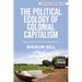 The Political Ecology of Colonial Capitalism: Race, Nature, and Accumulation