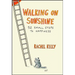 Walking on Sunshine: 52 Small Steps to Happiness