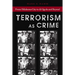 Terrorism as Crime: From Oklahoma City to Al-Qaeda and Beyond
