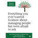 Management Mastery and Practice Series: Everything you ever wanted to know about managing people but were afraid to ask