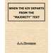 When The KJV Departs From The "Majority" Text