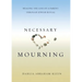 Necessary Mourning: Healing the Loss of a Parent through Jewish Ritual