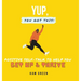 Yup, You Got This!: Positive Self-Talk to Help You Get Up & Thrive