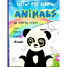 How To Draw Animals In Simple Steps: A Step-by-Step Drawing and Activity Book for Kids to Learn to Draw Cute Animal